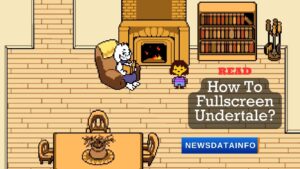 How To Fullscreen Undertale