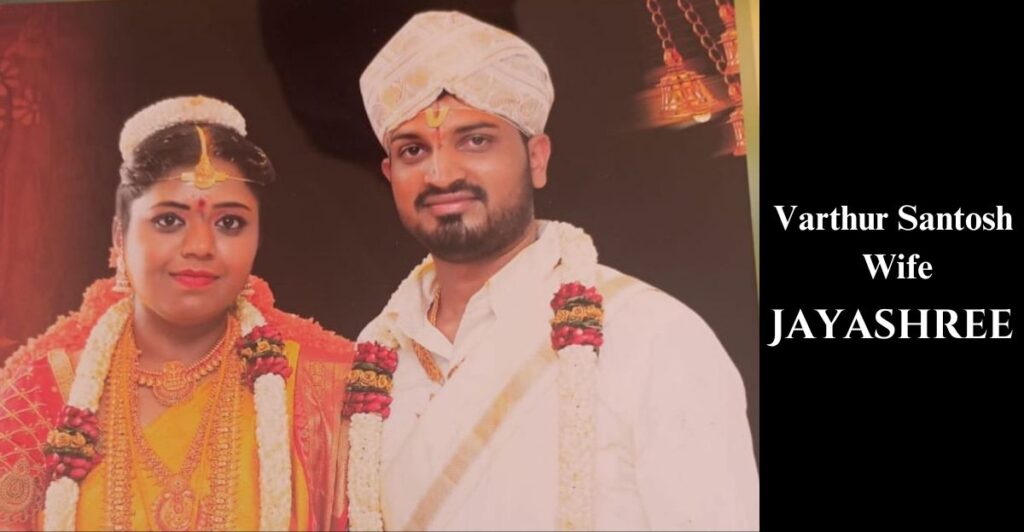 Varthur Santosh Wife