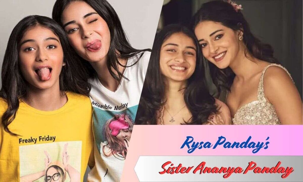 rysa panday's sister ananya panday