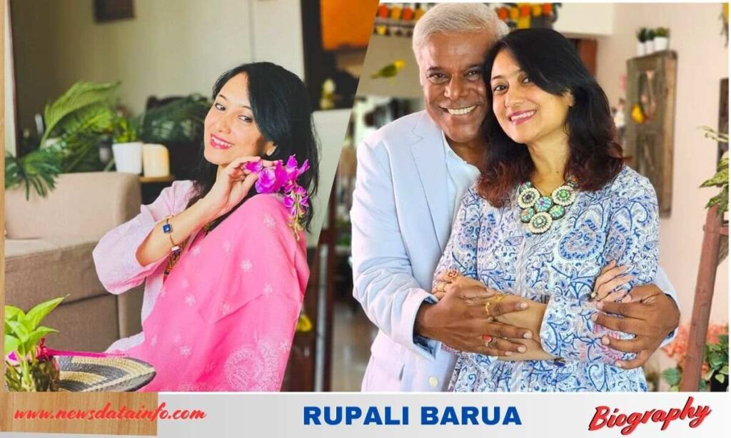 Rupali Barua age