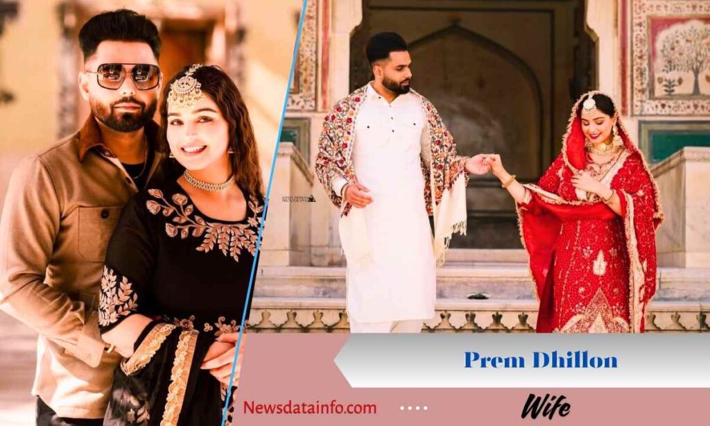 Prem Dhillon Wife