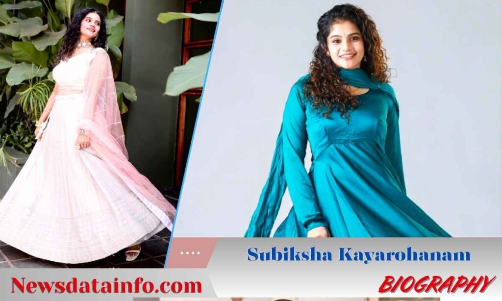 Subiksha kayarohanam Biography