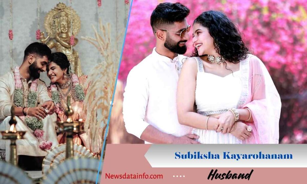 Subiksha kayarohanam Husband